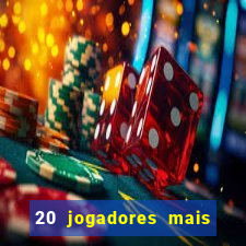 20 jogadores mais ricos do mundo